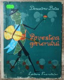 Povestea Greierului, Demostene Botez, Ilustrații Ileana Ceaușu, Carte Copii, Poezie, Editura Tineretului 1964, București