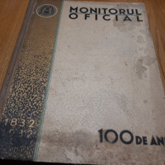 MONITORUL OFICIAL 100 de Ani 1832-1932 - A. D. Bunescu - 159 p.+ 3 planse