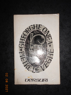 GHEORGHE ONEA - PIETRE DE VEGHE (1977, prima editie) foto
