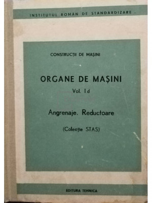 Organe de masini, vol. I d (editia 1984) foto