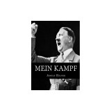 Mein Kampf: The Original, Accurate, and Complete English Translation