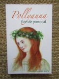 Pollyanna, flori de portocal, Harriet Lummis Smith, 2017