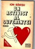 Un activist al suferintei, Ion Baiesu