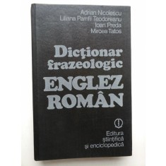 Dictionar frazeologic ENGLEZ-ROMAN - Adrian Nicolescu si echipa