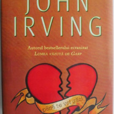 Pana te voi gasi – John Irving