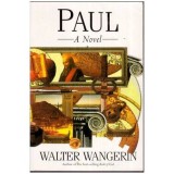 Walter Wangerin - Paul - A Novel - 112075