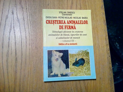 CRESTEREA ANIMALELOR DE FERMA Vol.III - Stelian Dinescu, Nicolae Badea - 218 p. foto