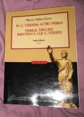 Primul discurs impotriva lui C. Verres ed. bilingva lat-ro/ Cicero foto