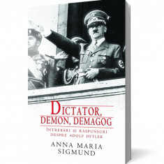 Dictator, demon, demagog - Întrebări şi răspunsuri despre Adolf Hitler