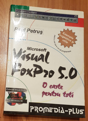 Visual FoxPro 5.0. O carte pentru toti de Paul Petrus foto