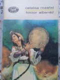 Cetatea Rozafat. Folclor Albanez, Colectiv, Minerva 1974, BPT, Romana, 378 pagini, Coperta Necartonata