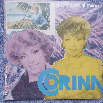 Corina Chiriac, Si ieri si azi si maine, disc vinil lp muzica usoara slagare foto