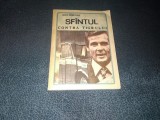 Cumpara ieftin LESLIE CHARTERIS - SFANTUL CONTRA TIGRULUI