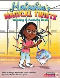 Malashia's Magical Twists: Coloring &amp;amp; Activity Book: Coloring &amp;amp; Activity Book