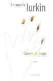 Cainele de bronz - Emanuela Iurkin - Cartier