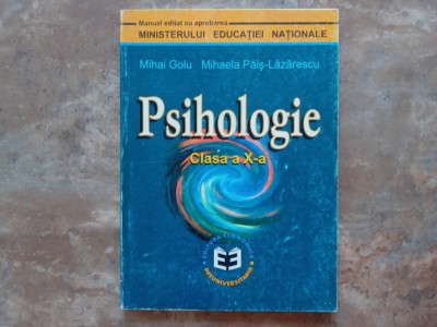 Psihologie - Clasa a X-a - Mihai Golu foto