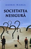 Societatea nesigura - 2016 - Andrei Marga (X228), Niculescu