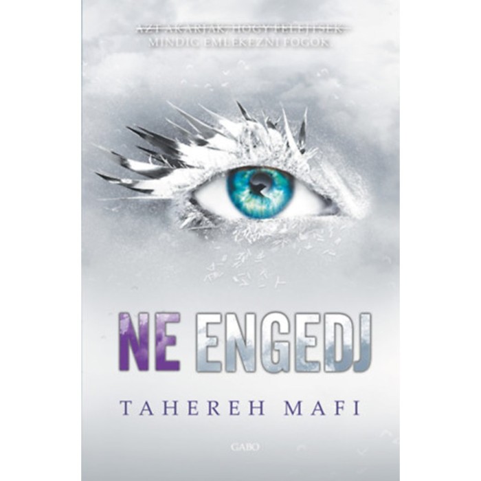 Ne engedj - Tahereh Mafi