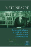 Principiile Clasice Si Noile Tendinte Ale Dreptului Constitutional Ed 2021, N. Steinhardt - Editura Polirom