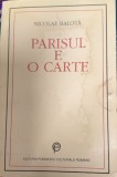 PARISUL E O CARTE - NICOLAE BALOTA