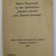 KLEINE GRAMMATIK ZU DEN LEHRBUCHERN '' DEUTSCH INTENSIV '' UND '' DEUTSCH KOMPLEX '' , 1983 , PREZINTA SUBLINIERI SI INSEMNARI