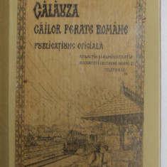 CALAUZA CAILOR FERATE ROMANE , PUBLICATIUNE OFICIALA , EDITIUNEA I , 1913