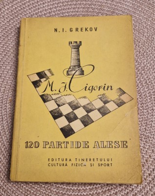 M. J. Cigorin 120 partide alese N. I. Grekov foto