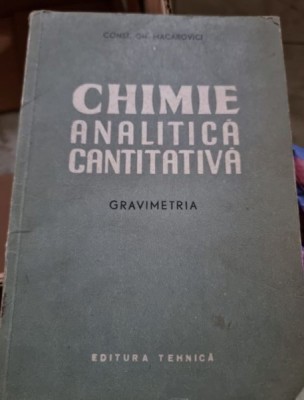 Const. Gh. Macarovici - Chimie analitica cantitativa foto