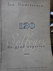 120 de solfegii de grad superior - Ion Dumitrescu vol.I