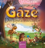 G&acirc;ze. Din lumea insectelor - Paperback - Nestor Urechia - Gramar