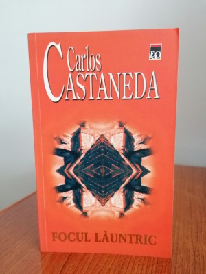 Carlos Castaneda, Focul lăuntric foto