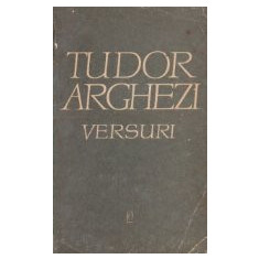 Versuri, Volumul I (Tudor Arghezi)