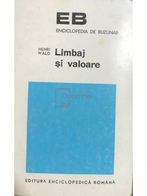 Henri Wald - Limbaj și valoare (editia 1973) foto