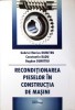 RECONDITIONAREA PIESELOR IN CONSTRUCTIA DE MASINI-GABRIEL MARIUS DUMITRU, CONSTANTIN RADU, BOGDAN DUMITRU-277446