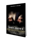 Istoria biblica a Noului Testament. Volumul III - Alexandru P. Lopuhin