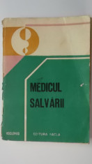 Medicul salvarii - Ghid de diagnostic si tratament ... (1982) foto