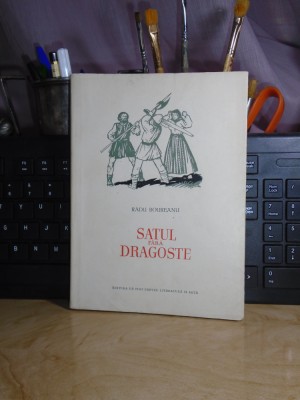 RADU BOUREANU - SATUL FARA DRAGOSTE * ILUSTRATII A. DEMIAN , ED. 1-A , 1955 foto