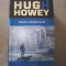 Hugh Howey - SILOZUL. INCEPUTURILE { SF } / 2015