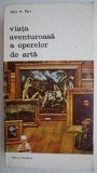 Viata Aventuroasa a Operelor de Arta - Hans H. Pars - Carte de Anticariat in Stare Buna