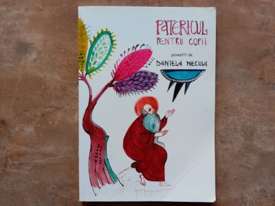 Patericul pentru copii - Povesti de Daniela Necula foto