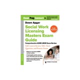 Social Work Licensing Masters Exam Guide: Comprehensive ASWB Lmsw Exam Review with Full Content Review, 500+ Total Questions, and Practice Exams