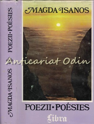 Poezii/Poesies - Magda Isanos - Editie: Bilingva; Tiraj: 3000 Exemplare