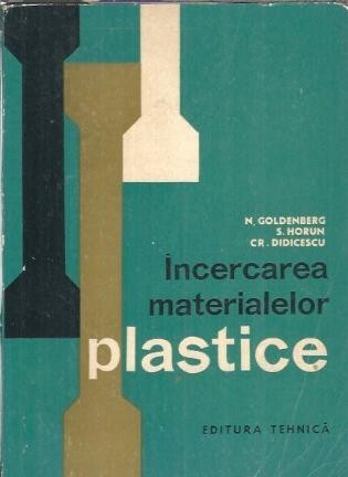 Incercarea materialelor plastice - N. Goldenberg