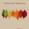 Uncertain Seasons