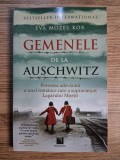 Gemenele de la Auschwitz - Eva Mozes Kor
