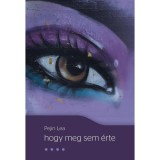 Hogy meg sem &eacute;rte - Pejin Lea