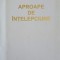 APROAPE DE INTELEPCIUNE-DORU MORARU-249405