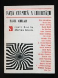 Pavel Chihaia - Fața cernită a libertății. Convorbiri la &quot;Europa Liberă&quot;