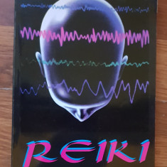 REIKI: Tratamente cu energie cosmică pentru 40 de boli - Walter Gohringen