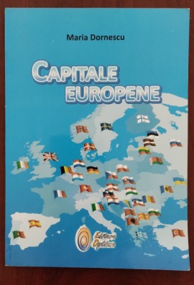 Capitale europene - Maria Dornescu 2013 bogat ilustrată foto